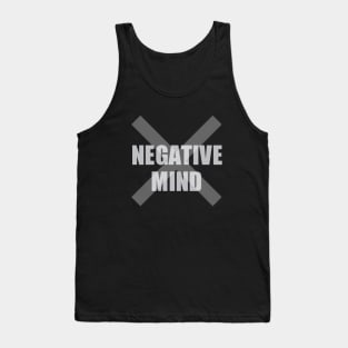 Don't be NEGATIVE Tank Top